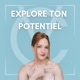 EXPLORE TON POTENTIEL avec Valérie Christe