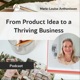 From Product Idea to a Thriving Business 