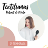 Textilianas, tu podcast de moda - Textilianas tu podcast de moda