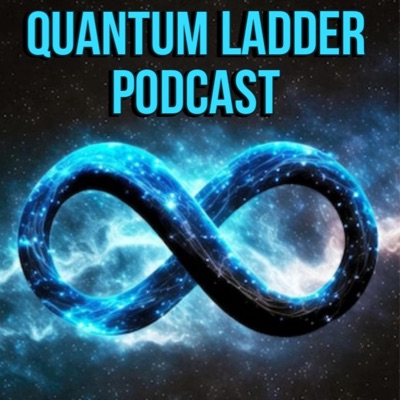 Quantum Ladder Podcast