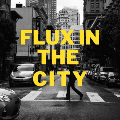 Flux in the City