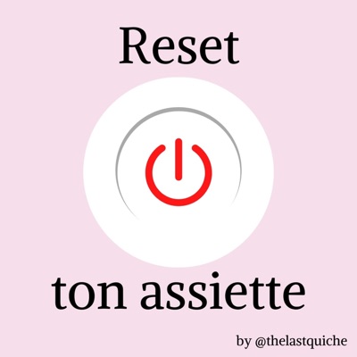 Reset ton assiette:The Last Quiche