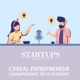 Startups Magazine: The Cereal Entrepreneur