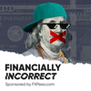 Financially Incorrect - Financially Incorrect