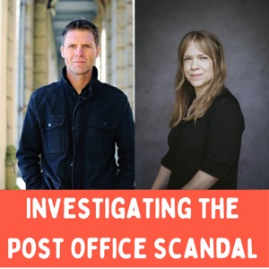 Investigating the Post Office Scandal | Ecouter ici