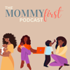 Mommy First Podcast - Danielle Williams