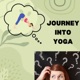 Journey Into Yoga