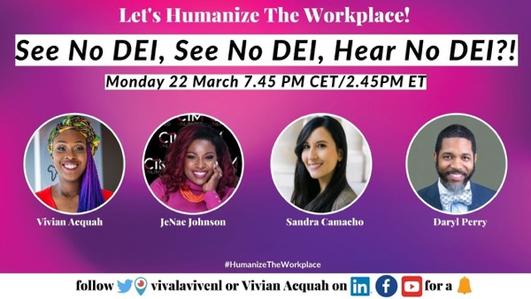 See No DEI, See No DEI, Hear No DEI?! #VivalaVive #Diversity #HumanizeTheWorkplace photo