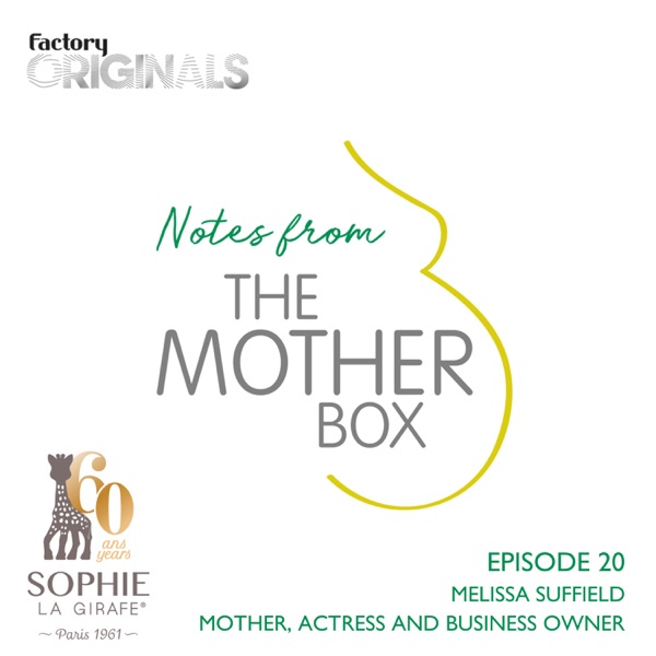 Episode 20 : Melissa Suffield (Mother, Actress and Business Owner) photo