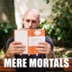 Mere Mortals Book Reviews