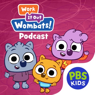 Work It Out Wombats! Podcast:GBH & PBS Kids