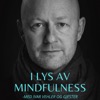 I lys av mindfulness med Ivar Vehler og gjester