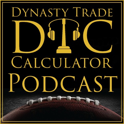 Dynasty Trade Calculator Podcast:Dynasty Trade Calculator