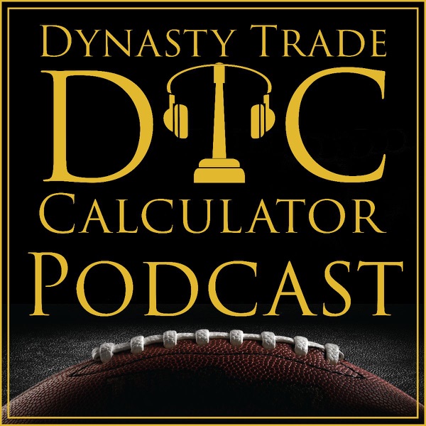 Dynasty Trade Calculator Podcast