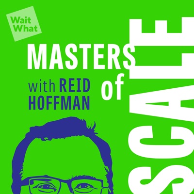 Masters of Scale:WaitWhat