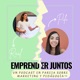 EMPRENDER JUNTOS - Un podcast en pareja sobre marketing y pedagogía