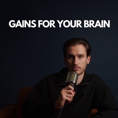 Gains for your Brain