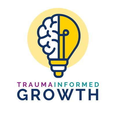Trauma Informed Growth:Shannon Eastman