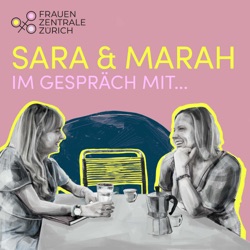 Wir machen Podcast: Sara & Marah im Gespräch mit...