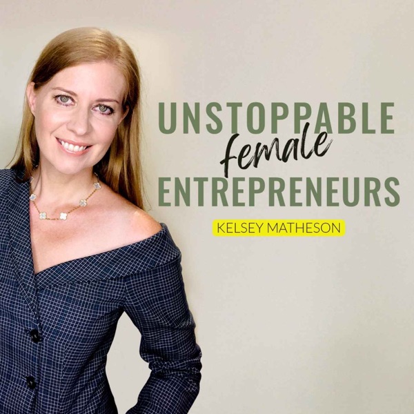 Unstoppable Female Entrepreneurs podcast show image