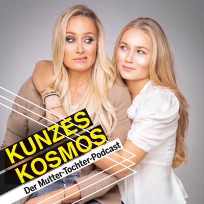 KUNZES KOSMOS. Der Mutter-Tochter Podcast. KUNZES KOSMOS. Der Mutter-Tochter Podcast.