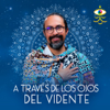 A través de los ojos del vidente - Fer Broca