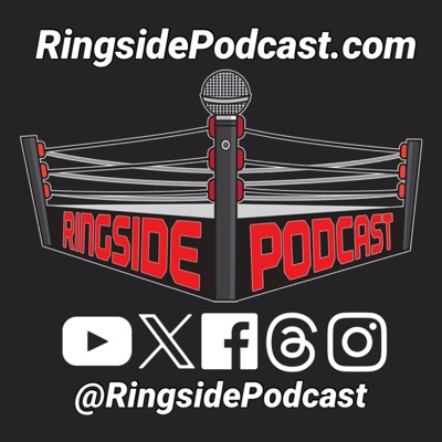 Ringside Podcast