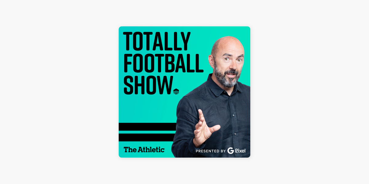 ‎The Totally Football Show with James Richardson on Apple Podcasts