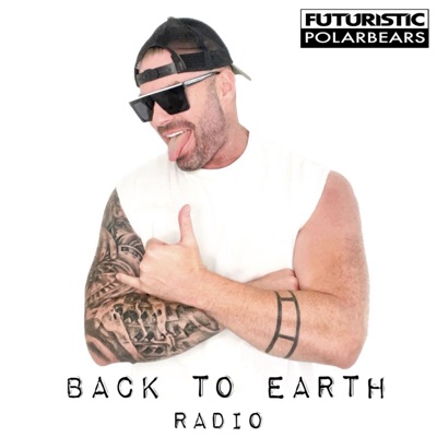 The Futuristic Polar Bears Back to Earth Radio Show The Futuristic Polar Bears Back to Earth Radio Show