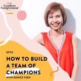 How to Build a Team of Champions with Eunice Yuen