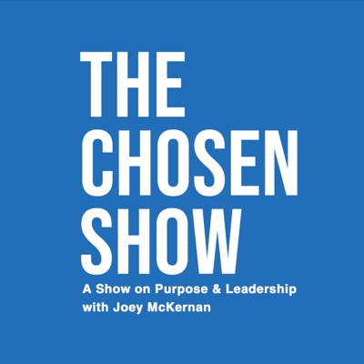 The Chosen Show with Joey McKernan