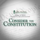 Consider the Constitution 