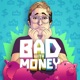 Bad With Money With Gabe Dunn