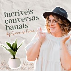 Incríveis Conversas Banais by Corine de Farme