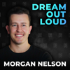 Dream Out Loud - Morgan T Nelson