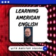 Episode 27: American English Listening Skills Chapter 7 and 8 - The Role of Listening Skills in English language learning