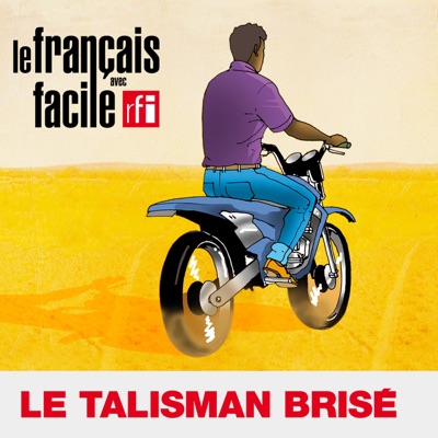 Le talisman brisé: le podcast en français-lingala Le talisman brisé: le podcast en français-lingala