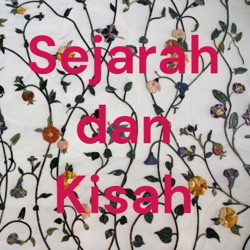 Sejarah dan Kisah