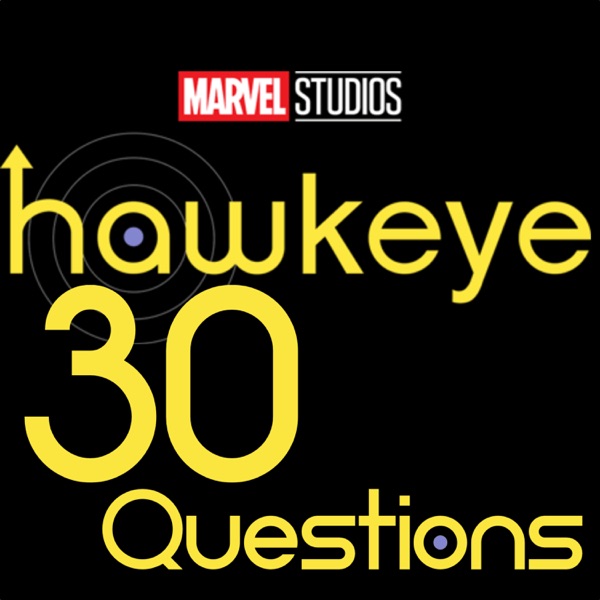 Marvel 30 Questions- Hawkeye 30 Questions