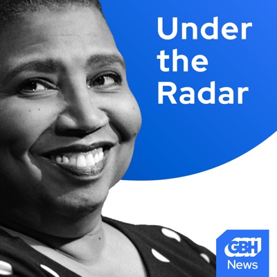 Under the Radar Podcast:GBH