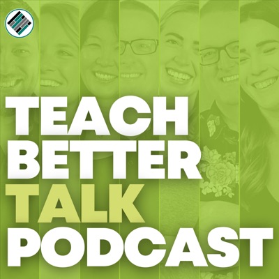 Teach Better Talk