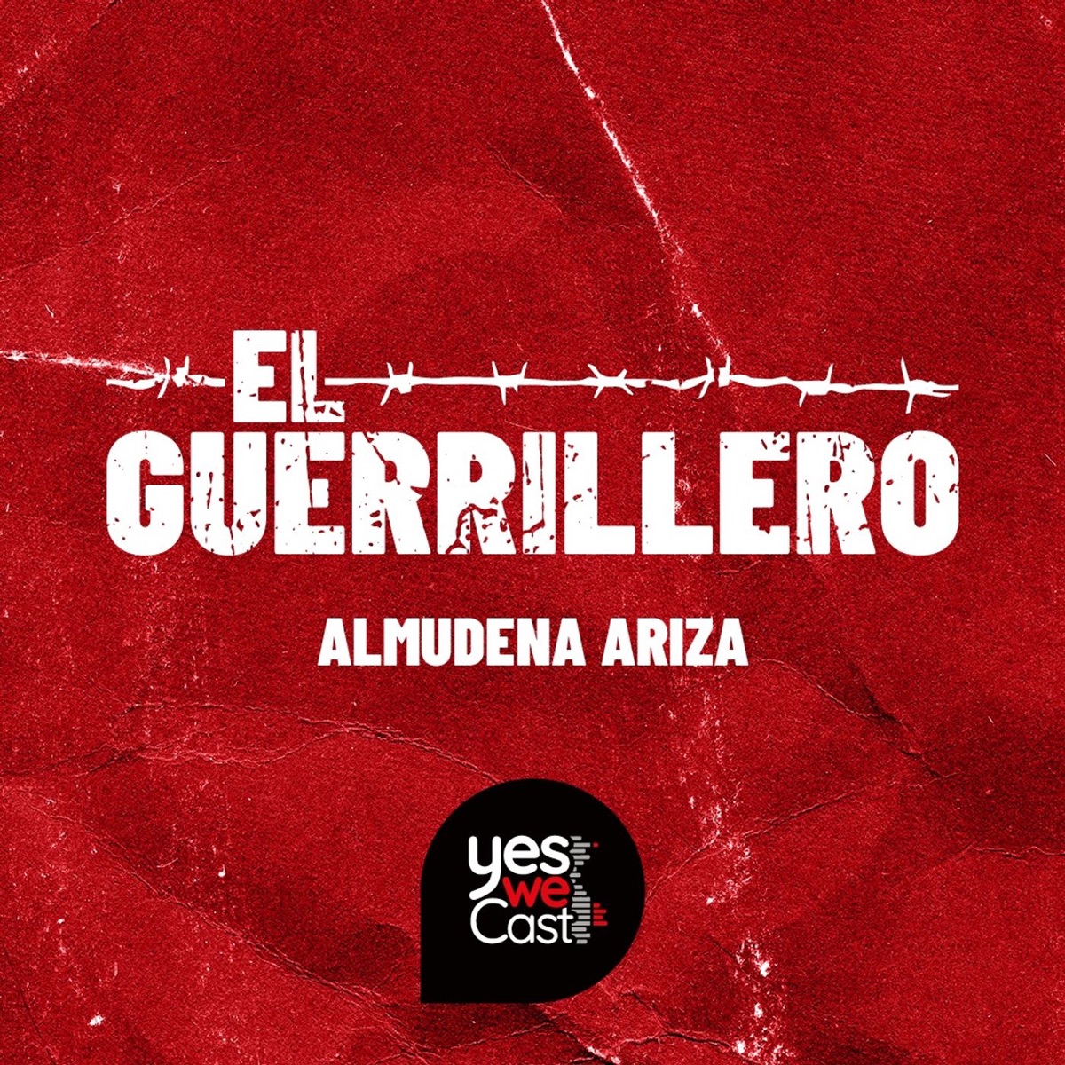 El Guerrillero – Podcast – Podtail