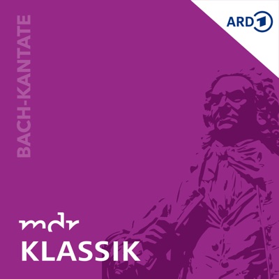 MDR KLASSIK – Die Bach-Kantate mit Maul & Schrammek:Mitteldeutscher Rundfunk