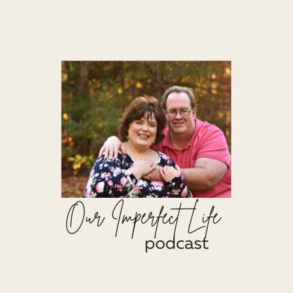 Our Imperfect Life Podcast