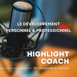 HIGHLIGHT Coach - développement personnel et professionnel