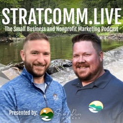 Welcome to StratComm.Live- The Small Business and Nonprofit Marketing Podcast