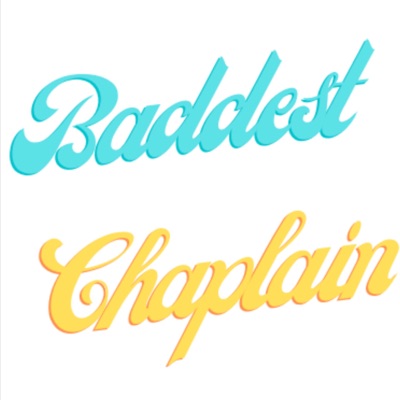 BaddestChaplain.com