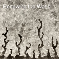 Renewing the World