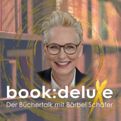 book:deluxe - Der Büchertalk mit Bärbel Schäfer