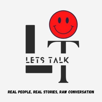 The LT Podcast- Lets Talk